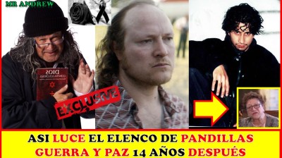Asi luce el elenco de PANDILLAS GUERRA Y PAZ a 14 años después de su estreno - Mister Andrew