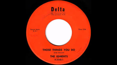 Knights (1965) - Those Things You Do