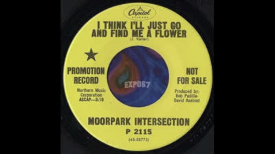 MOORPARK INTERSECTION (1968) - I THINK I'LL JUST GO AND FIND ME A FLOWER