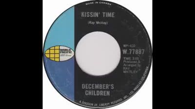 DECEMBER'S CHILDREN (1967) - KISSIN' TIME