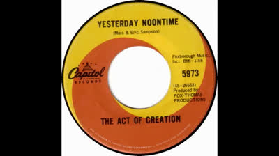 ACT OF CREATION (1967) - YESTERDAY NOONTIME