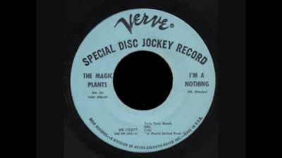Magic Plants (1965) - I'm A Nothing