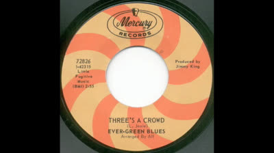 EVER-GREEN BLUES (1968) - THREE'S A CROWD