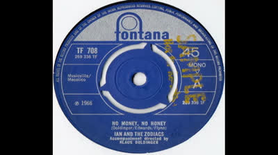 Ian & The Zodiacs (1966) - No Money, No Honey
