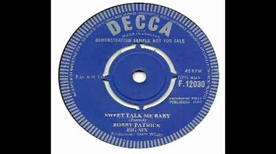 Bobby Patrick Big Six (1964) - Sweet Talk Me Baby