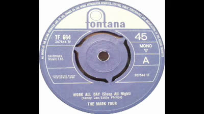 Mark Four (1966) - Work All Day (Sleep All Night)